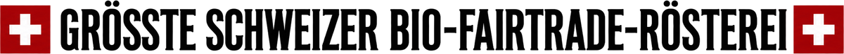 Grösste Schweizer Bio-Fairtrade-Rösterei